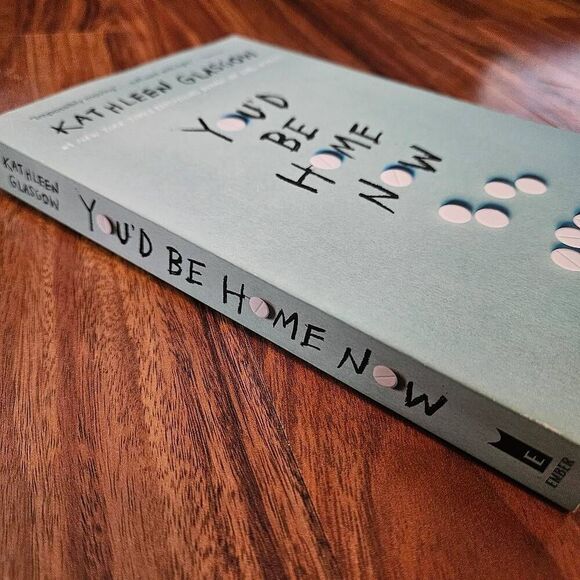 3 For $25 You'd Be Home Now by Kathleen Glasgow - Picture 4 of 4